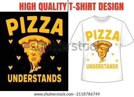 Pizza day t shirt, valentine day t shirt, food, heart, life