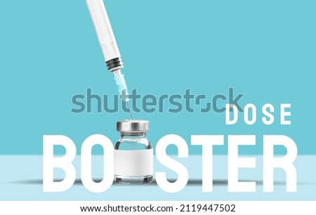 Booster Dose COVID-19, vaccine after primer dose. Royalty-Free Stock Photo #2119447502