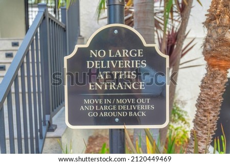 No large deliveries at the entrance signage at Carlsbad, San Diego, California