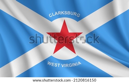 Flag of Clarksburg, West Virginia, USA. Realistic waving flag of Clarksburg vector background.