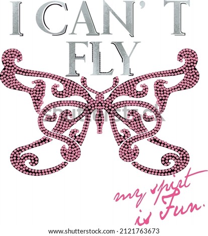 Rhinestone pattern on butterfly, butterfly slogan and textile pattern work, illustration.
