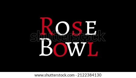 Close-up of rose bowl text in red and white capital letters on black background. sign and copy space.