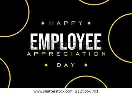 Happy National Employee Appreciation Day Royalty-Free Stock Photo #2123656961