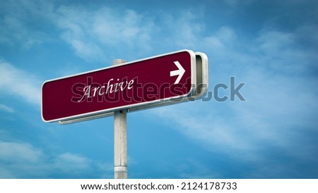 Street Sign the Direction Way to Archive Royalty-Free Stock Photo #2124178733