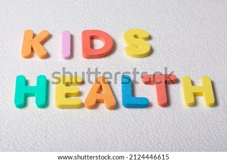 Kid's health word text with spongy alphabet letters 