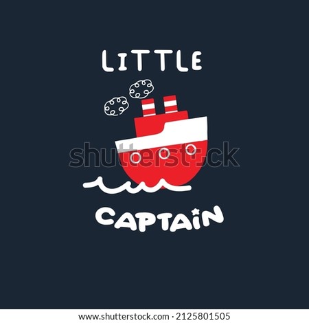 LITTLE CAPTAIN SHIP AHOY NAUTICAL