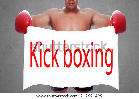 fight and competition sign with an red boxing glove holding a white banner and word Kick boxing a business symbol of competitive sales or boxing specials day  