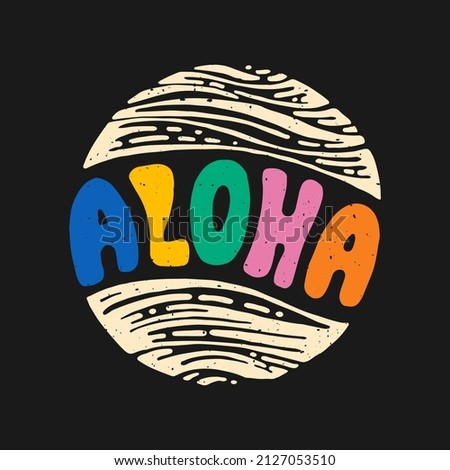 Aloha surfing lettering. Vector calligraphy illustration. Hawaiian handmade tropical exotic t-shirt graphics. Summer apparel print design. Retro drawn sea wave, sun, spray, vintage texture