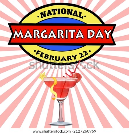 Illustration February 22 National Margarita Cocktail Day
