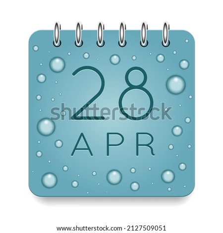 28 day of month. April. Calendar daily icon. Date day week Sunday, Monday, Tuesday, Wednesday, Thursday, Friday, Saturday. Dark Blue text. Cut paper. Water drop dew raindrops. Vector illustration.