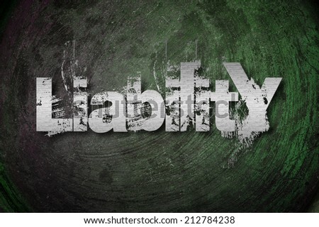 Liability Concept text on background