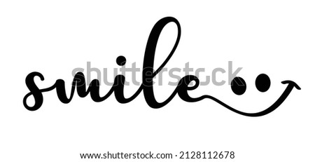 Cartoon smile slogan. Good vibes. Smiling with happy face. Vector concept. Fun of funny face. World smile day. Happy smile emoji icon. Inspirational quote. Royalty-Free Stock Photo #2128112678