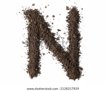 Dirt, alphabet letter N, soil isolated on white, clipping path
