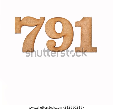 Number 791 in wood, isolated on white background