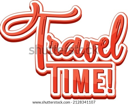 Travel Time typography design illustration