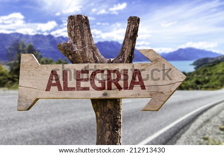 "Alegria" (In Portuguese: Joy) wooden sign with a road background