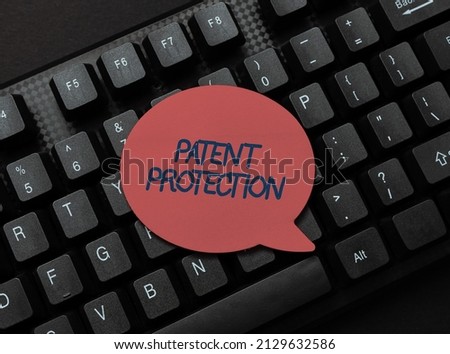 Inspiration showing sign Patent Protection. Business idea provides a person or legal entity with exclusive rights Inputting Important Informations Online, Typing Funny Internet Blog