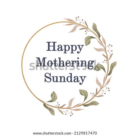 Happy Mothering Sunday. Painted watercolor delicate and romantic leaves and berries. Pastel floral clip art perfect for wedding postcard making. Diy project. Closeup, white background