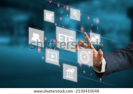 hand touching screen digital virtual futuristic interface icon ETF Exchange Traded Fund. Business stock market finance Index Concept.