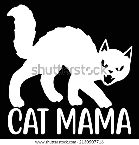 Cat Mama T-Shirt design, vector file.
