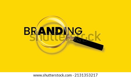 Vector creative illustration of branding word lettering typography with magnifying glass zooming the word branding on isolated yellow background. used for poster, banner, background, social media .  Royalty-Free Stock Photo #2131353217
