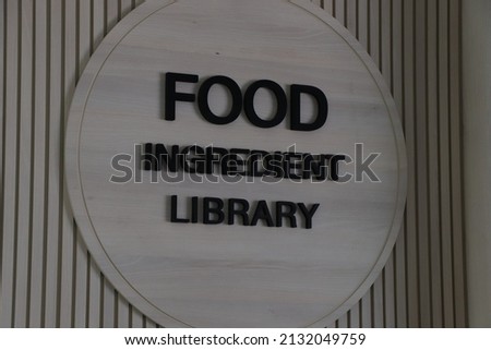 Food Ingredient Library circle signage 