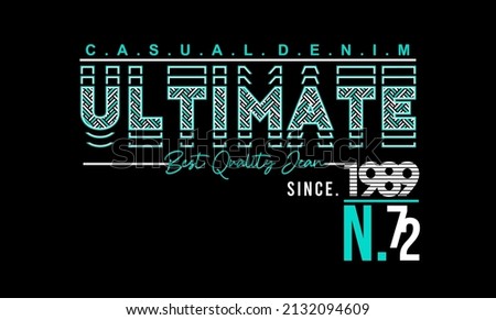 Ultimate casual denim best quality jean since 1989 vector illustration