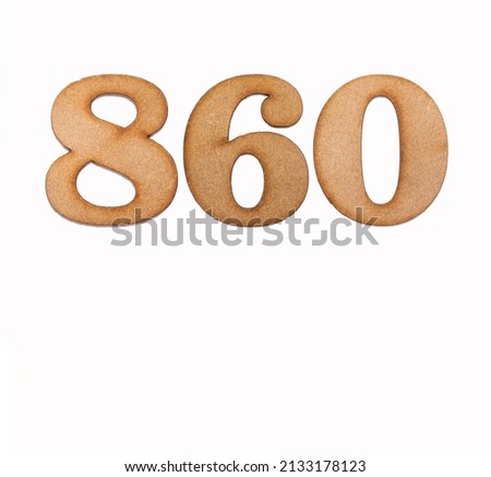 Number 860 - Piece of wood isolated on white background