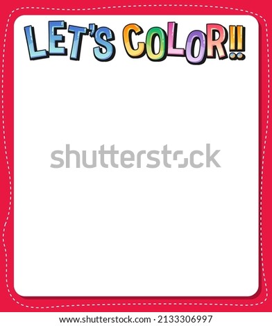 Worksheets template with Lets color text illustration