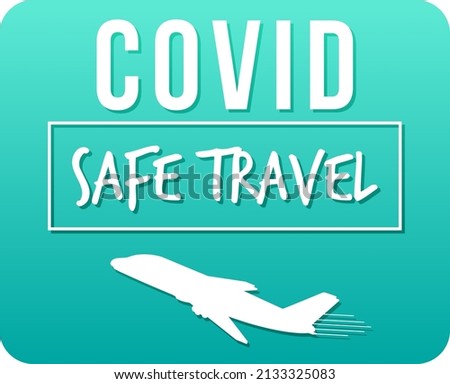 Covid Safe Travel typography design illustration