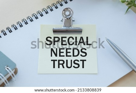 Special needs trust is shown on the photo using the text.