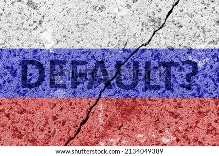 Russian Federation flag on cracked concrete wall. The concept of crisis, default, economic collapse or other problems in the country. Abstract disaster symbol. Royalty-Free Stock Photo #2134049389