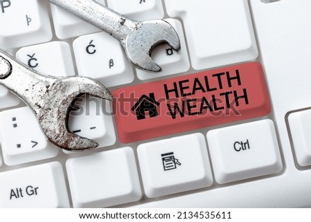Sign displaying Health Wealth. Word Written on healthy mind and body can bring you wealth and happiness Editing And Publishing Online News Article, Typing Visual Novel Scripts