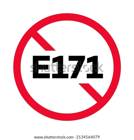 E 171 round prohibitory sign for food package stamp, check mark, drinking water bottle. Titanium dioxide free. Vector 10 eps Royalty-Free Stock Photo #2134564079