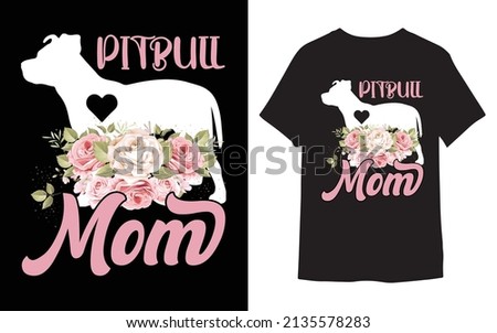 Pitbull MOM T-shirt vector Design