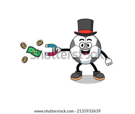 Character Illustration of soccer ball catching money with a magnet , character design