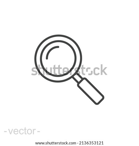 Magnifying glass line icon. Simple outline style. vector sign, linear pictogram isolated on white background. Logo illustration design. Editable stroke EPS 10. Royalty-Free Stock Photo #2136353121
