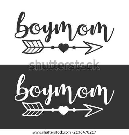 Boy Mom Illustration Clip Art Design Shape. Quote Mother Newborn Silhouette Icon Vector.