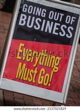 Going out of Business sign - Every thing must go sign outside a shop  Royalty-Free Stock Photo #2137025829