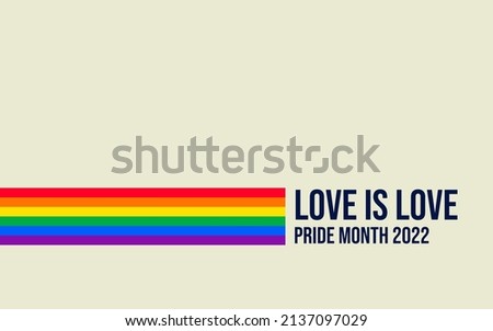 Pride Month banner with Pride Flag. LGBTQ Rainbow flag with Pride Month text. Love is Love 2022 Royalty-Free Stock Photo #2137097029