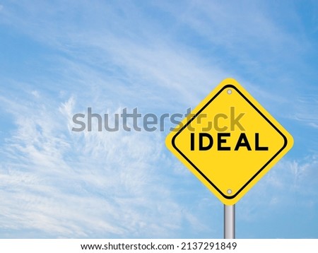Yellow transportation sign with word ideal on blue color sky background