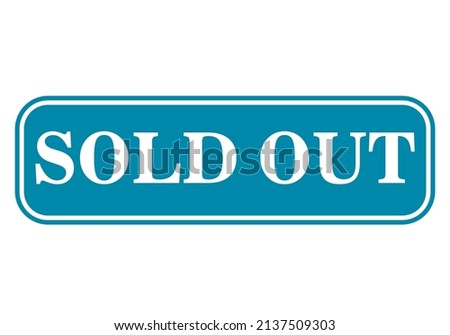 Sold out sign isolated on white background