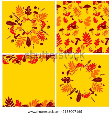 Autumn set of seamless texture, border, round frame of flowers, branches, leaves, berries, mushrooms. Forest background hand drawn, vector, texture for design