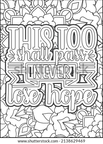 Motivational quotes coloring page. Inspirational quotes coloring page. Affirmative quotes coloring page. Positive quotes coloring page. Good vibes. Motivational swear word. Motivational typography.

