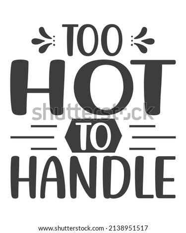 Word expression for too hot to handle illustration