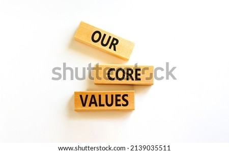 Our core values symbol. Concept words Our core values on wooden blocks on a beautiful white table white background. Business value and our core values concept. Copy space. Royalty-Free Stock Photo #2139035511