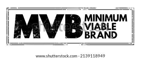 MVB Minimum Viable Brand - amorphous concept of brand and turns it into something tangible, acronym text concept stamp Royalty-Free Stock Photo #2139118949