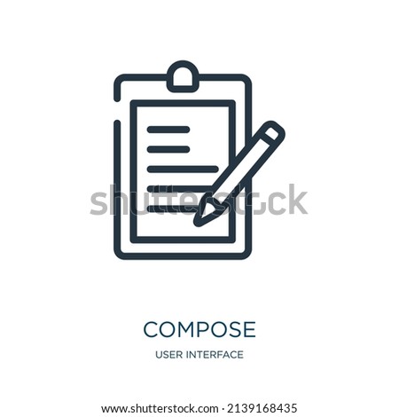 compose thin line icon. note, write linear icons from user interface concept isolated outline sign. Vector illustration symbol element for web design and apps. Royalty-Free Stock Photo #2139168435