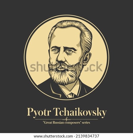 Great Russian composer. Pyotr Tchaikovsky was a Russian composer of the Romantic period. He was the first Russian composer whose music would make a lasting impression internationally. Royalty-Free Stock Photo #2139834737
