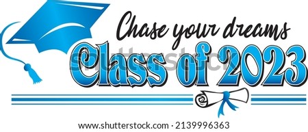  Blue Class of 2023 Chase your dreams Banner 